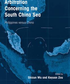 Arbitration Concerning the South China Sea: Philippines versus China