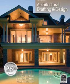 Architectural Drafting and Design 6th Edition