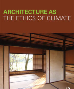Architecture as the Ethics of Climate
