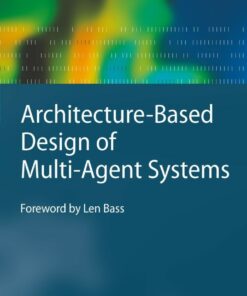 Architecture-Based Design of Multi-Agent Systems