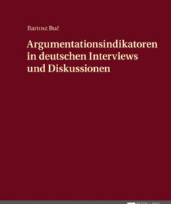Argumentationsindikatoren in deutschen Interviews und Diskussionen
