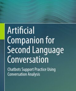 Artificial Companion for Second Language Conversation: Chatbots Support Practice Using Conversation Analysis