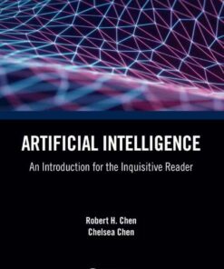 Artificial Intelligence: An Introduction for the Inquisitive Reader