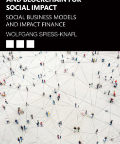 Artificial Intelligence and Blockchain for Social Impact: Social Business Models and Impact Finance