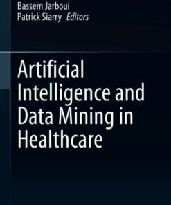 Artificial Intelligence and Data Mining in Healthcare
