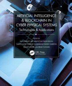 Artificial Intelligence & Blockchain in Cyber Physical Systems: Technologies & Applications