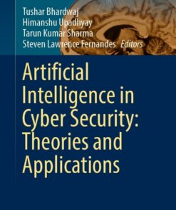 Artificial Intelligence in Cyber Security: Theories and Applications