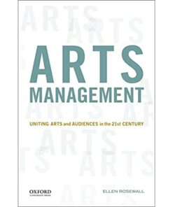 Arts Management: Uniting Arts and Audiences in the 21st Century