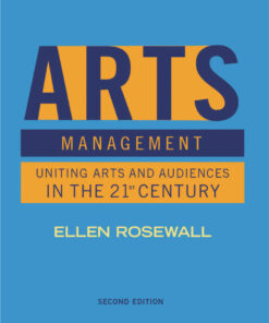 Arts Management: Uniting Arts and Audiences in the 21st Century