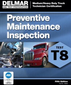 ASE Test Prep- T8 Preventive Maintenance