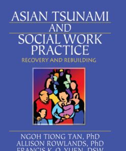 Asian Tsunami and Social Work Practice: Recovery and Rebuilding