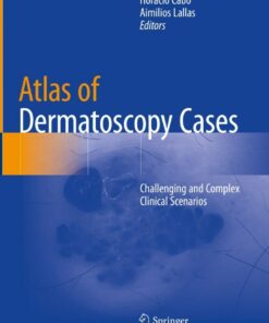 Atlas of Dermatoscopy Cases: Challenging and Complex Clinical Scenarios