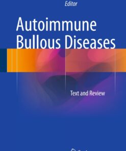 Autoimmune Bullous Diseases: Text and Review