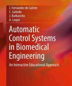 Automatic Control Systems in Biomedical Engineering: An Interactive Educational Approach