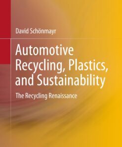 Automotive Recycling Plastics and Sustainability: The Recycling Renaissance