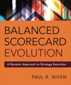 Balanced Scorecard Evolution: A Dynamic Approach to Strategy Execution