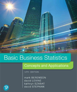 Basic Business Statistics: Concepts and Applications, 14th Edition