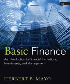 Basic Finance: An Introduction to Financial Institutions Investments and Management 11th Edition