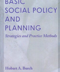 Basic Social Policy and Planning: Strategies and Practice Methods
