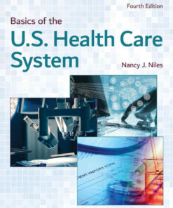 Basics of the U.S. Health Care System 4th Edition