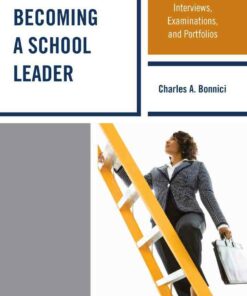 Becoming a School Leader: Applications Interviews Examinations and Portfolios