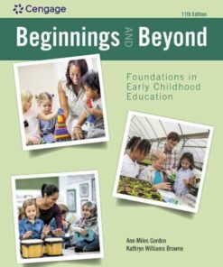 Beginnings & Beyond: Foundations in Early Childhood Education, 11th Edition