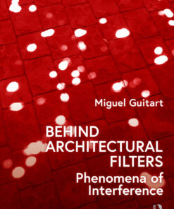 Behind Architectural Filters: Phenomena of Interference