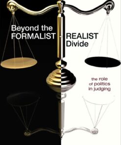 Beyond the Formalist-Realist Divide: The Role of Politics in Judging