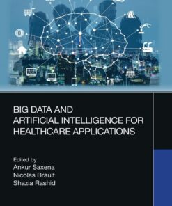 Big Data and Artificial Intelligence for Healthcare Applications