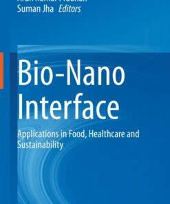 Bio-Nano Interface: Applications in Food Healthcare and Sustainability