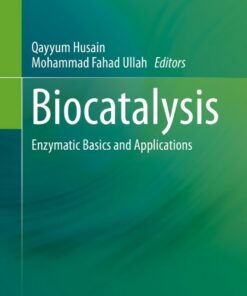 Biocatalysis: Enzymatic Basics and Applications