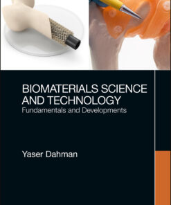 Biomaterials Science and Technology: Fundamentals and Developments