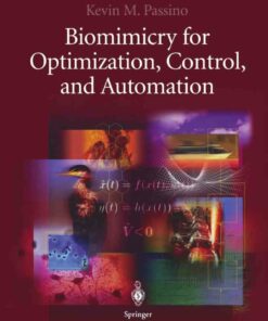 Biomimicry for Optimization Control and Automation