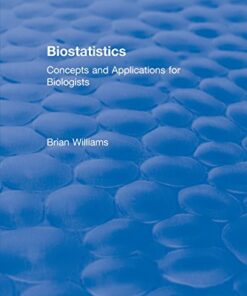 Biostatistics: Concepts and Applications for Biologists