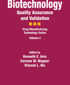Biotechnology: Quality Assurance and Validation