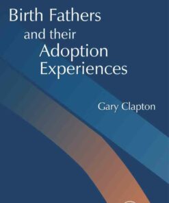Birth Fathers and their Adoption Experiences
