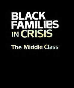 Black Families In Crisis: The Middle Class