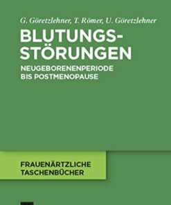 Blutungsst�rungen: Neugeborenenperiode bis Postmenopause