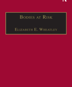 Bodies at Risk: An Ethnography of Heart Disease
