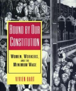 Bound by Our Constitution: Women Workers and the Minimum Wage