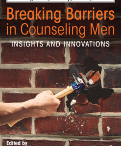 Breaking Barriers in Counseling Men: Insights and Innovations