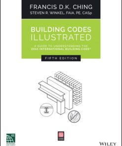Building Codes Illustrated: A Guide to Understanding the 2015 International Building Code