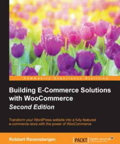 Building E-Commerce Solutions with WooCommerce