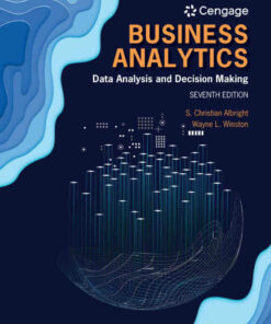Business Analytics: Data Analysis & Decision Making 7th Edition