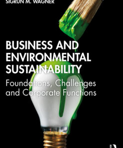 Business and Environmental Sustainability: Foundations Challenges and Corporate Functions