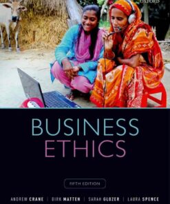 Business Ethics: Managing Corporate Citizenship and Sustainability in the Age of Globalization 5th Edition