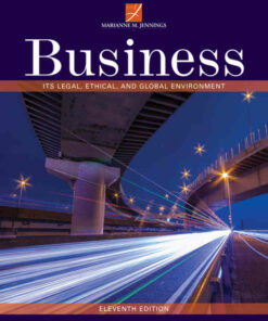 Business: Its Legal Ethical and Global Environment 11th Edition