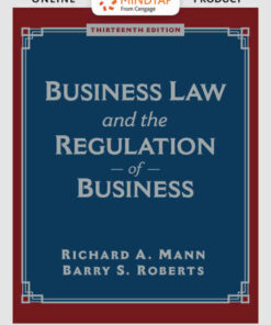 Business Law and the Regulation of Business 13th Edition