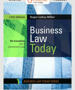 Business Law Today The Essentials: Text and Summarized Cases 12th Edition