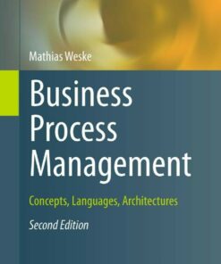 Business Process Management: Concepts Languages Architectures